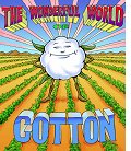 The Wonderful World of Cotton at CottonCampus.org